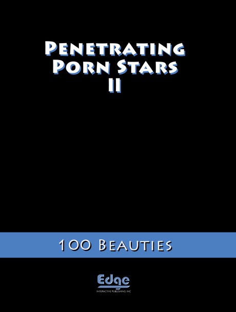 Penetrating_Porn_Stars_II_Cover_FRONT_ONLY